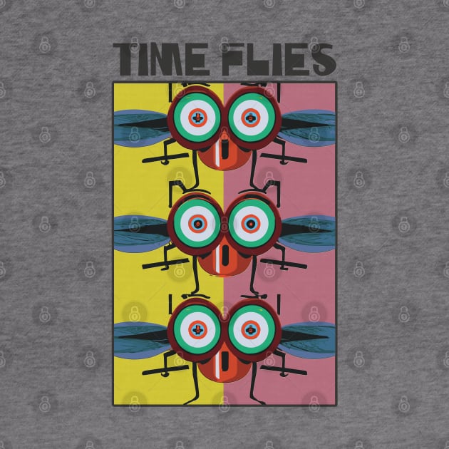 Time Flies - word play by Made by Popular Demand
